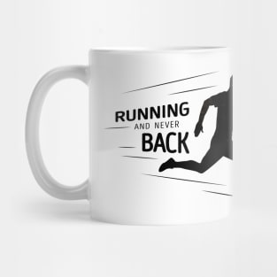 Keep Running And Never Look Back Mug